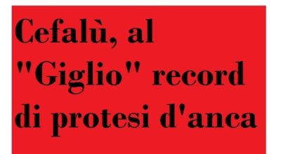 Cefalù, al “Giglio” record di protesi d’anca