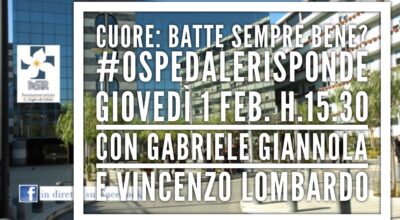 Cuore: batte sempre bene? a #ospedalerisponde con Gabriele Giannola
