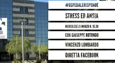 A #ospedalerisponde parliamo di stress ed ansia