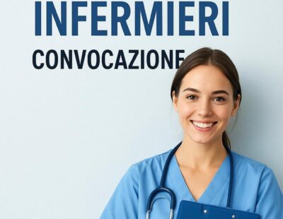 CONVOCAZIONE:Avviso di lavoro tramite selezione pubblica per la creazione di una Graduatoria di merito al fine di individuare personale idoneo per la stipula di contratti a tempo indeterminato quale INFERMIERE
